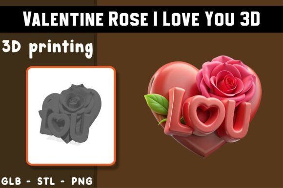 Valentine Rose I Love You 3D Model Guide
